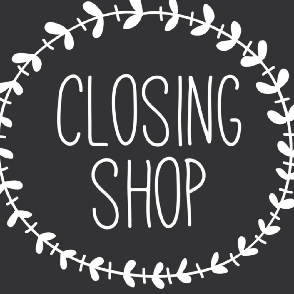 ⚡️ CLOSING SHOP ⚡️
